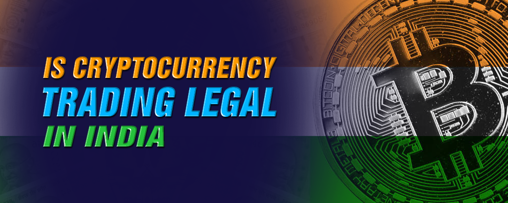 is cryptocurrency legal in india